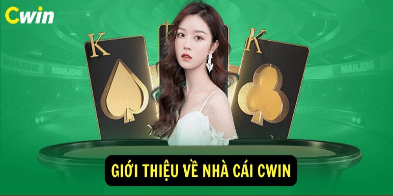 Giới thiệu sơ lược thông tin về nhà cái CWIN